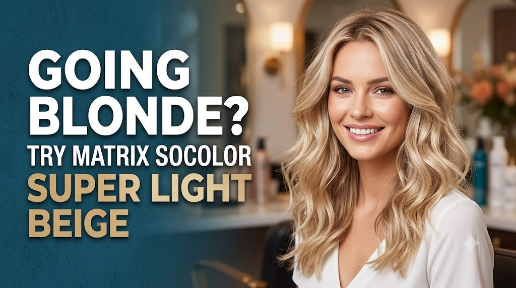 Going Blonde? Try Matrix SOCOLOR Super Light Beige