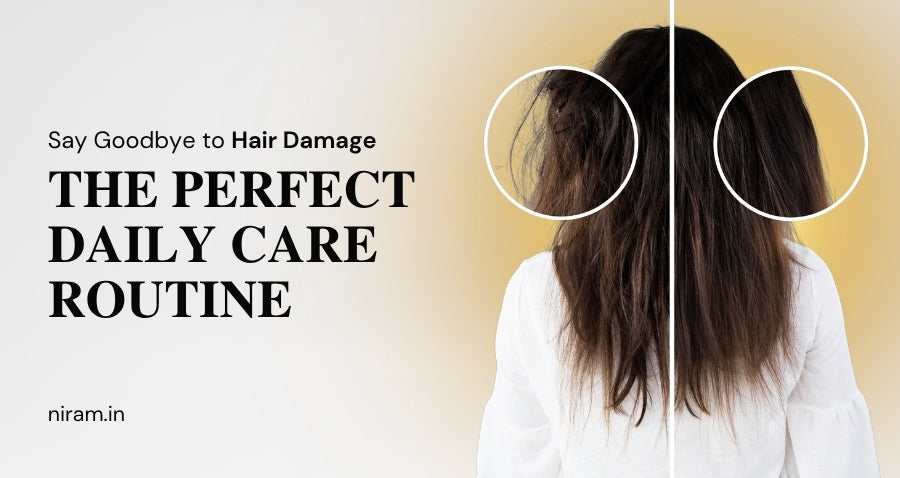 Say Goodbye to Hair Damage: The Perfect Daily Care Routine