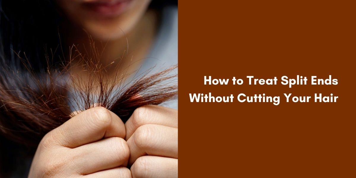 How to Treat Split Ends Without Cutting Your Hair