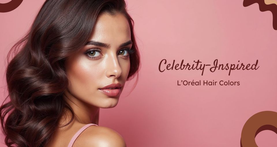 Celebrity-Inspired L’Oréal Hair Colors Popular in Sri Lanka – Niram