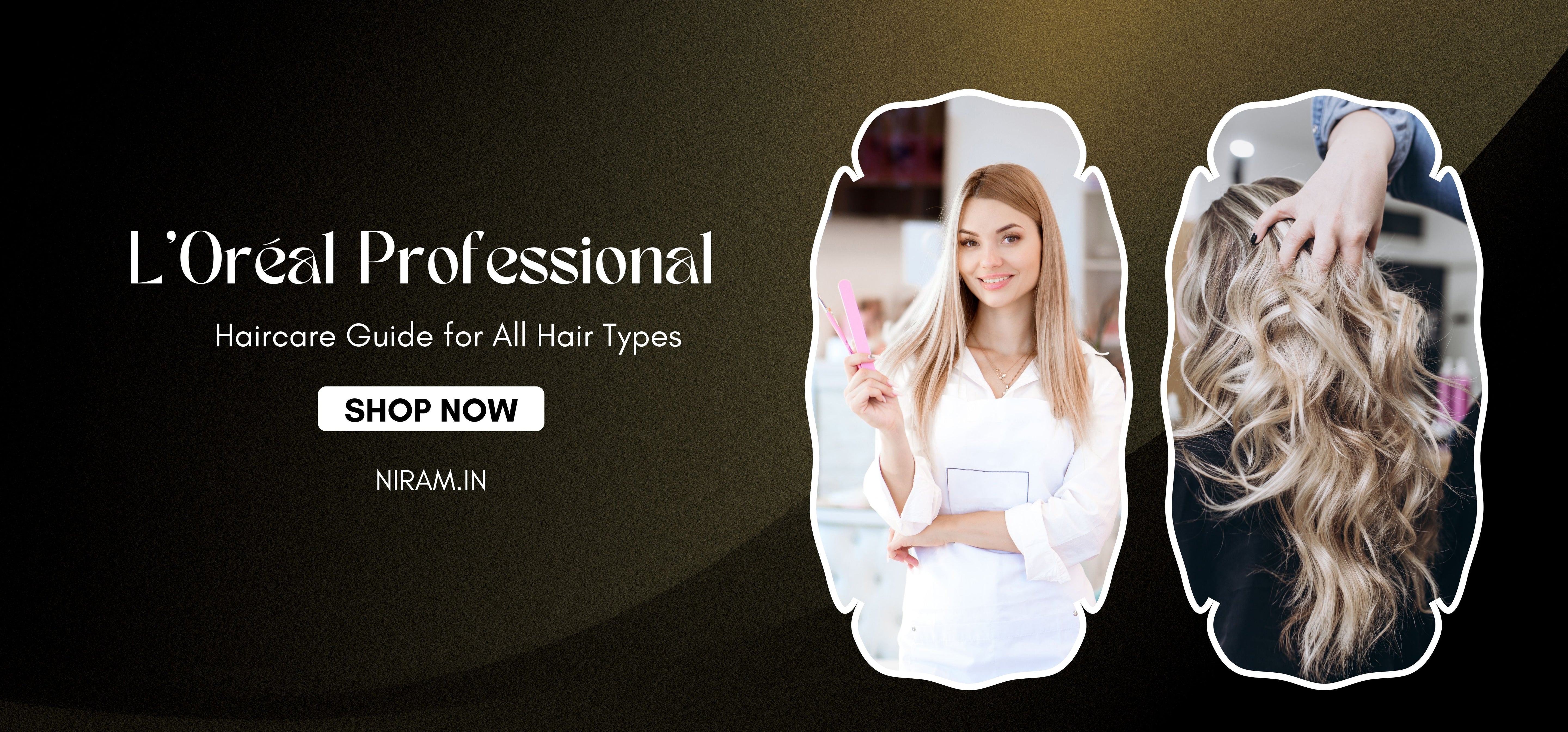 L’Oréal Professional Haircare Guide for All Hair Types