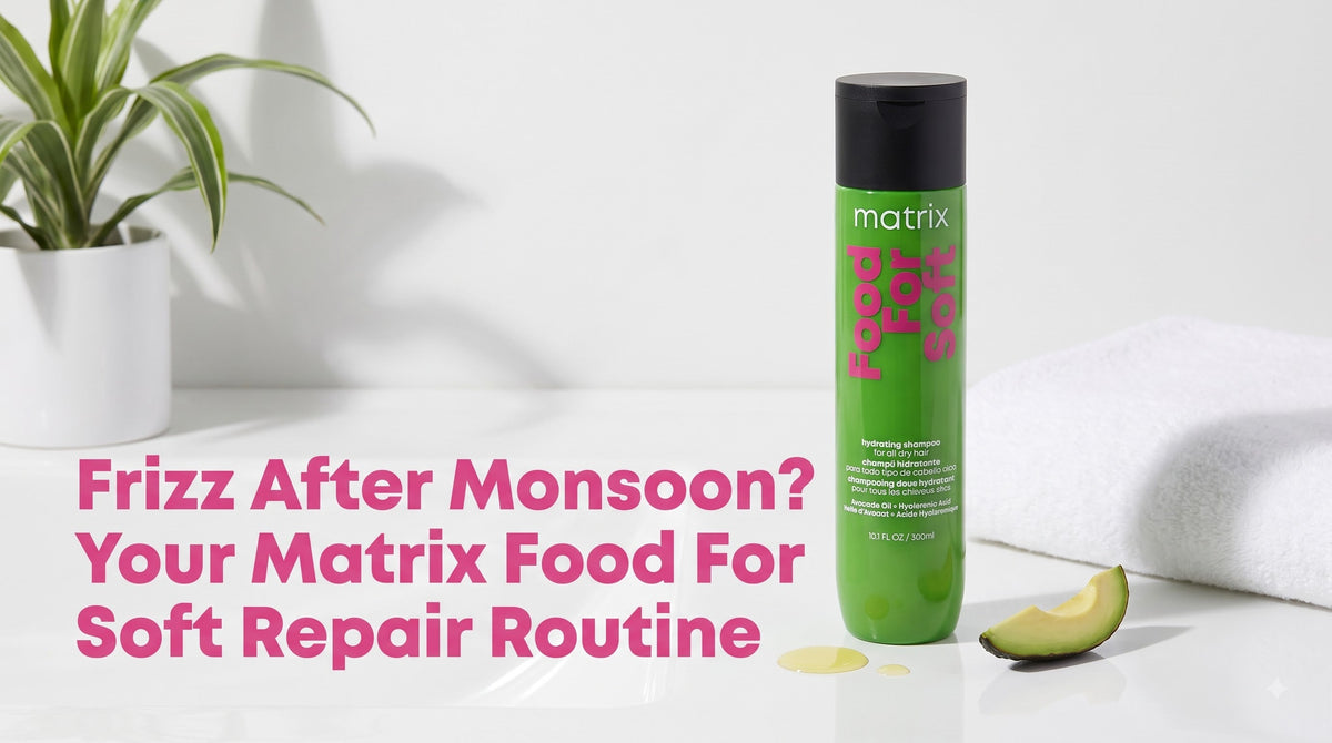 Frizz After Monsoon? Your Matrix Food For Soft Repair Routine