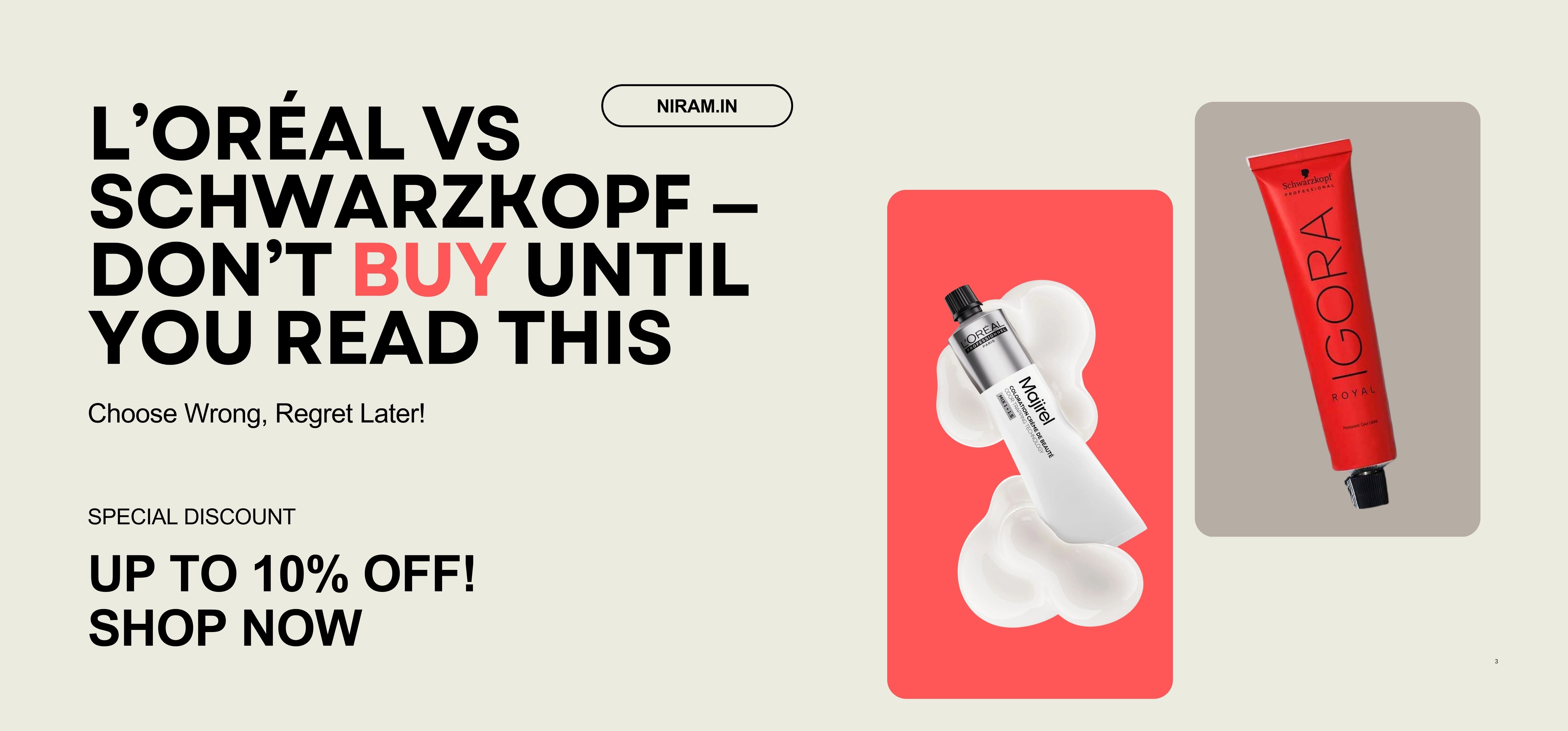 L’Oréal vs Schwarzkopf - Don’t Buy Until You Read This