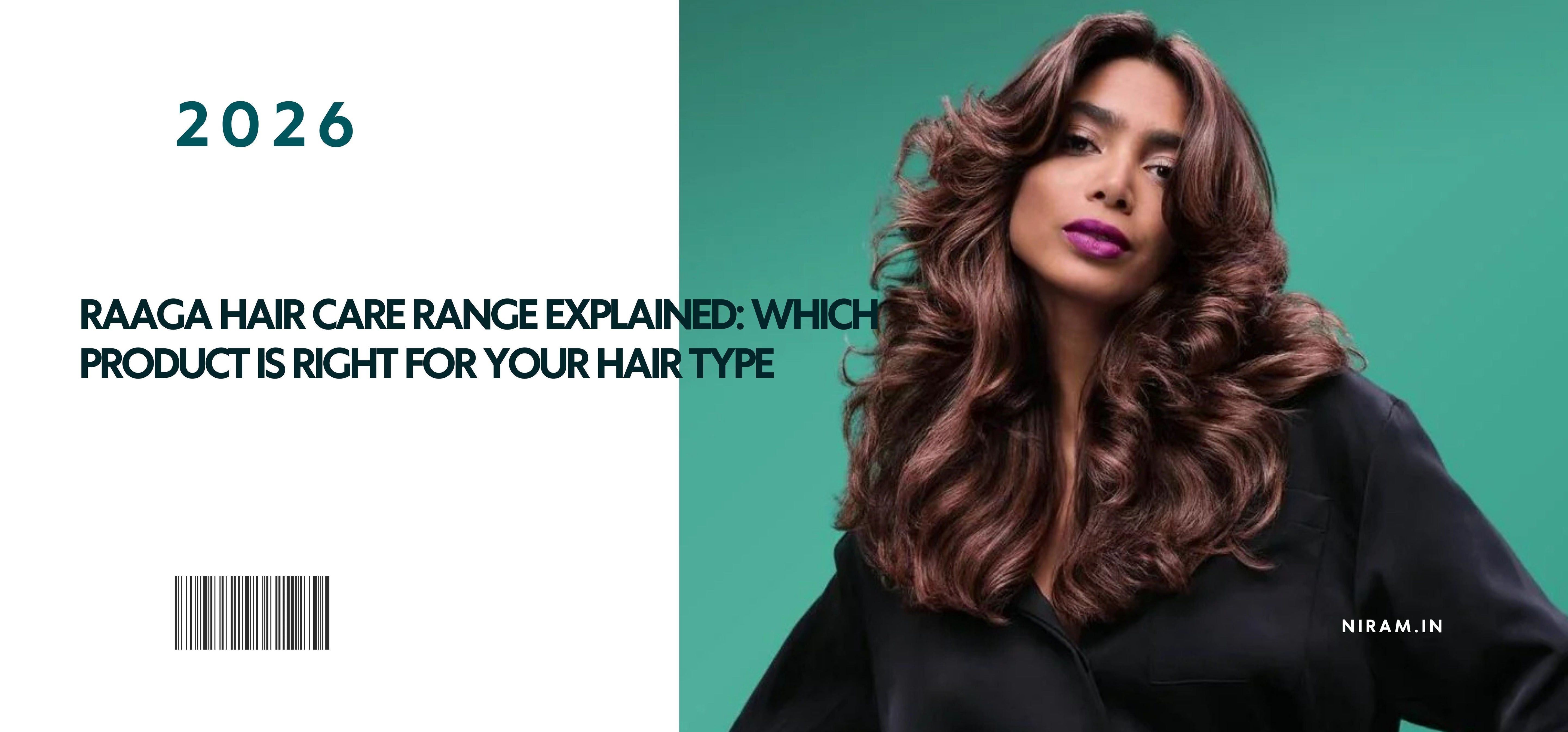 Raaga Hair Care Range Explained: Which Product Is Right for Your Hair Type
