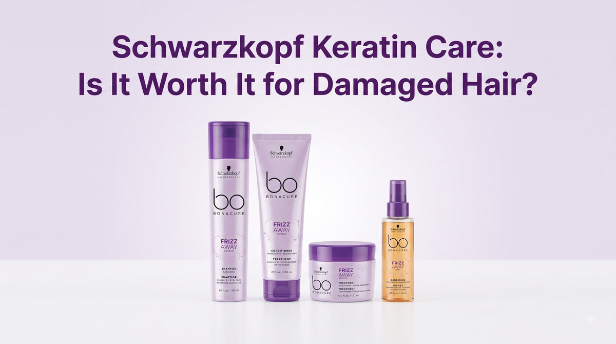 Schwarzkopf Keratin Care: Is It Worth It for Damaged Hair?
