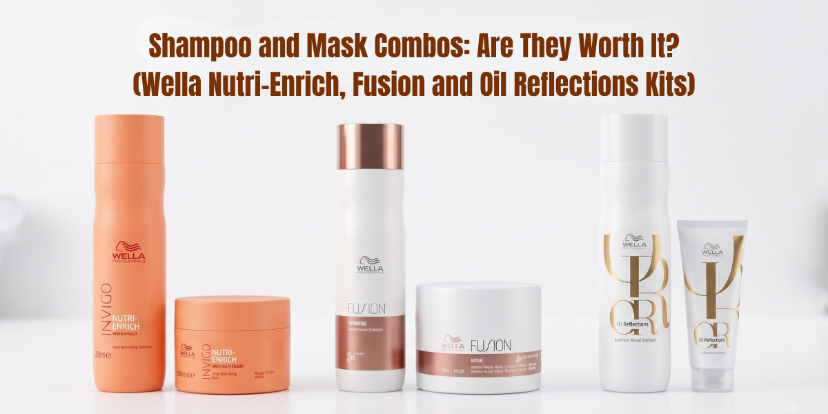 Shampoo and Mask Combos: Are They Worth It? (Wella Nutri-Enrich, Fusion and Oil Reflections Kits)