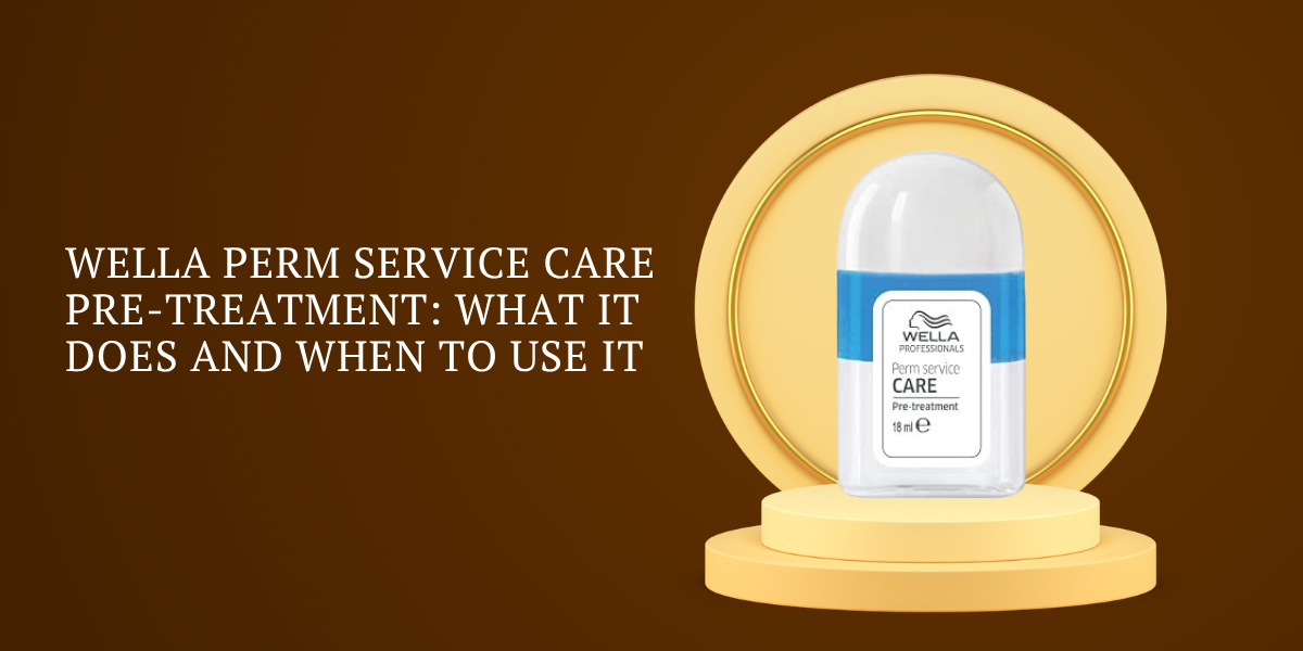Wella Perm Service Care Pre-Treatment: What It Does and When to Use It