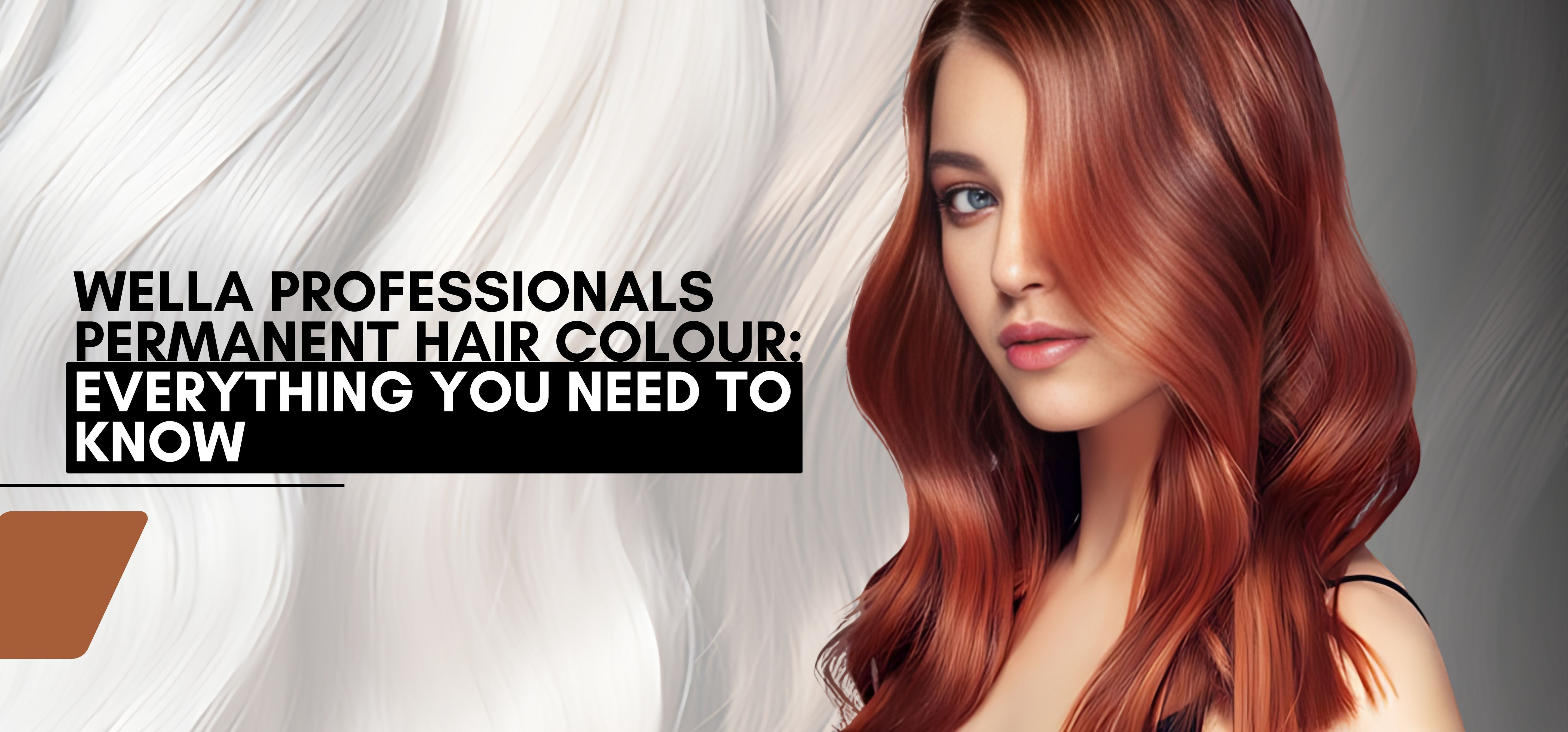 Wella Professionals Permanent Hair Colour: Everything You Need to Know