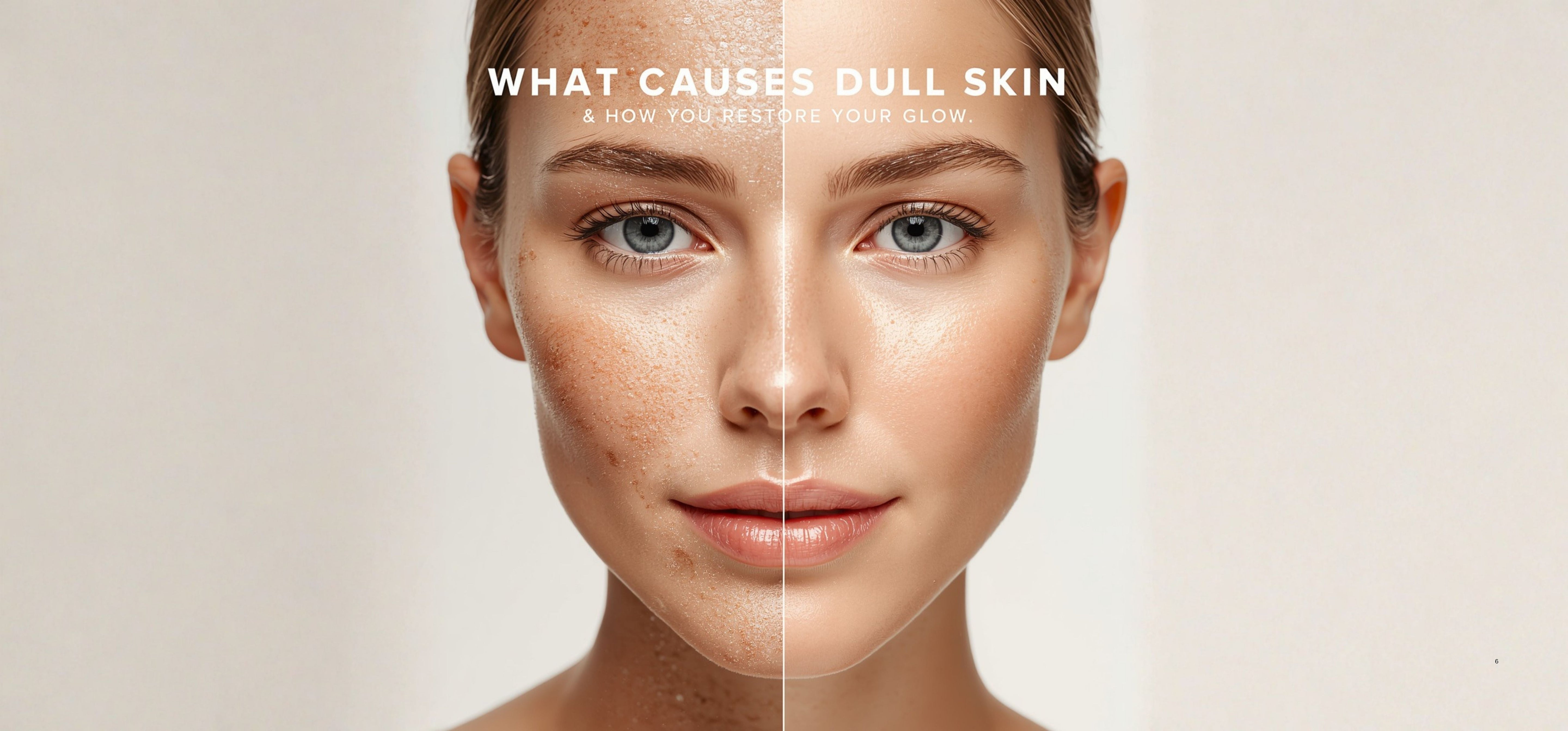 What Causes Dull Skin and How to Restore Your Glow