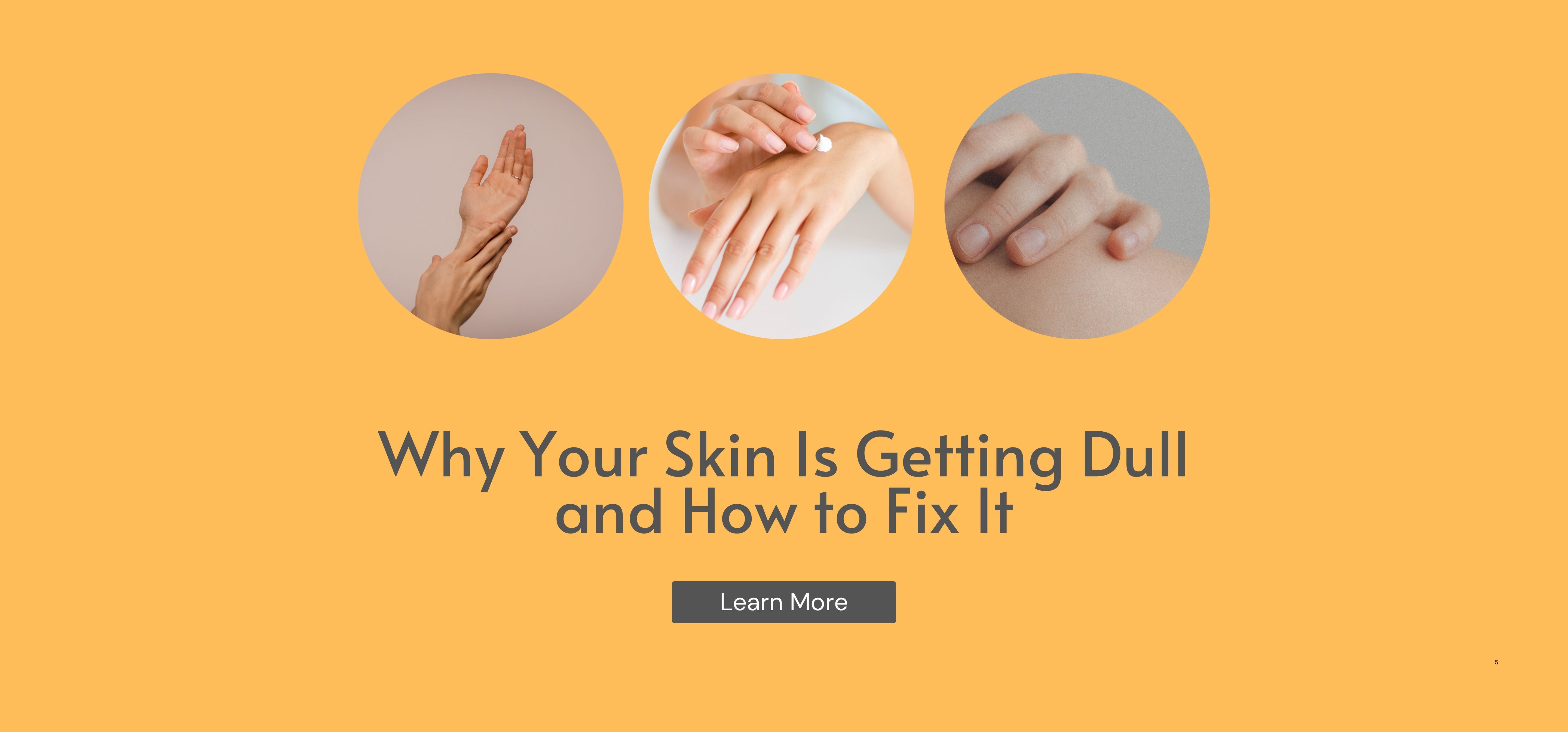 Why Your Skin Is Getting Dull and How to Fix It