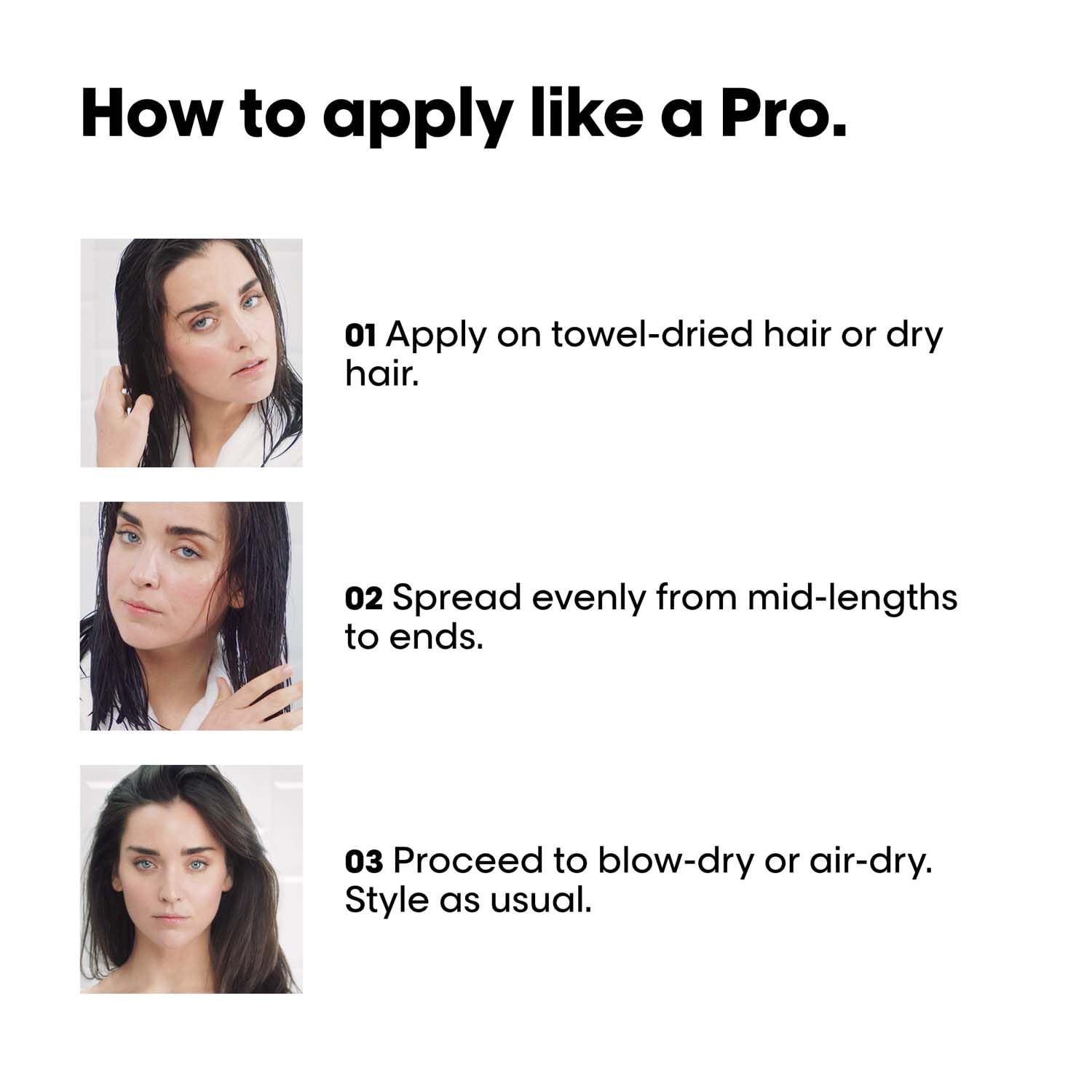 Instructions on how to apply a product like a pro with images of a woman applying hair product.