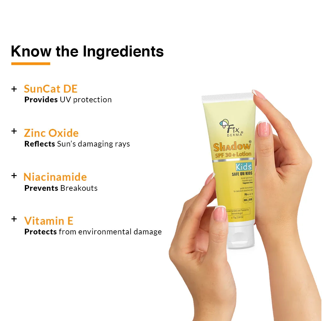 Fix derma shadow spf 30+lotion kids safe on kids PA+++ for delicate & sensitive skin UVA & UVB
