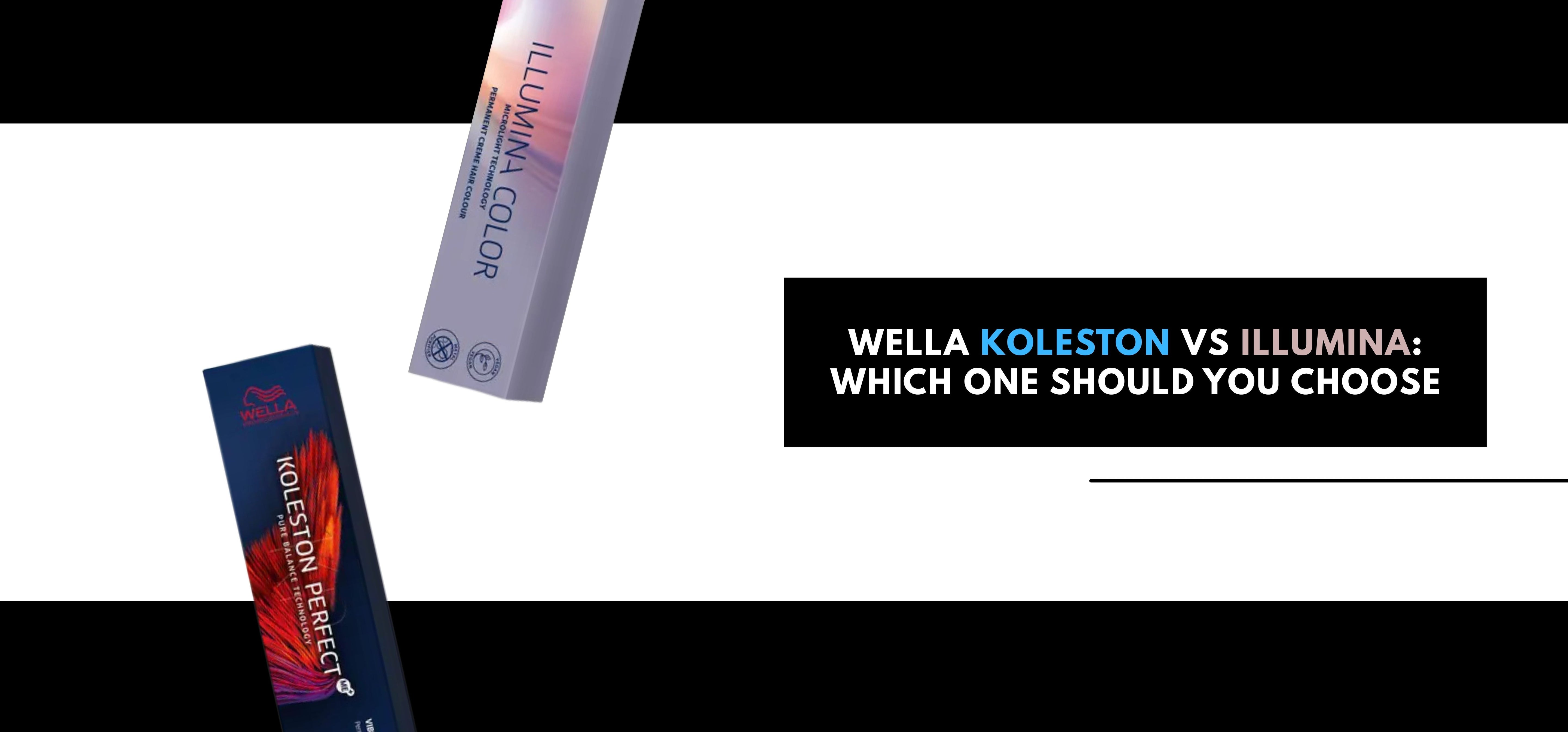 Wella Koleston vs Illumina: Which One Should You Choose