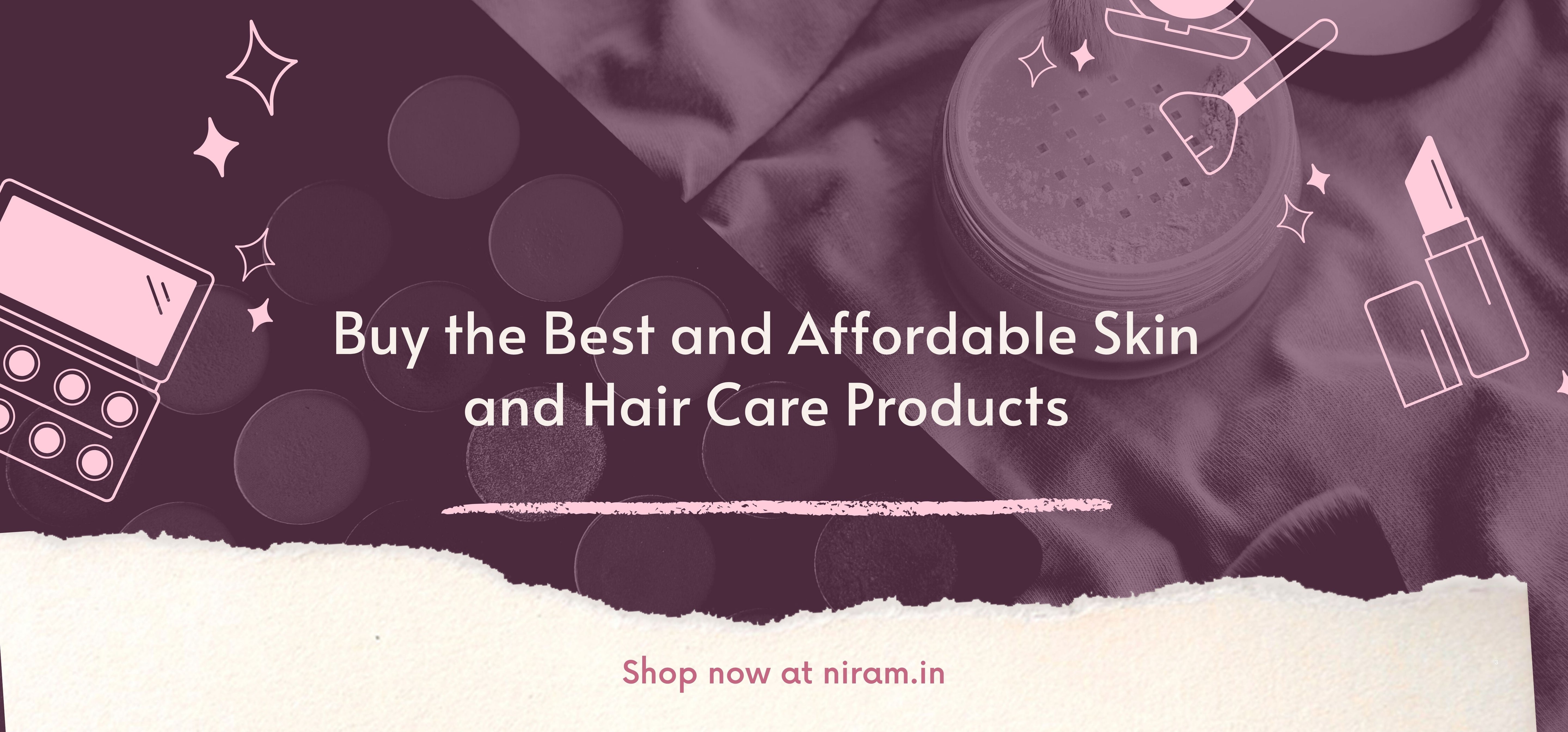 Buy the Best and Affordable Skin and Hair Care Products at Niram.in