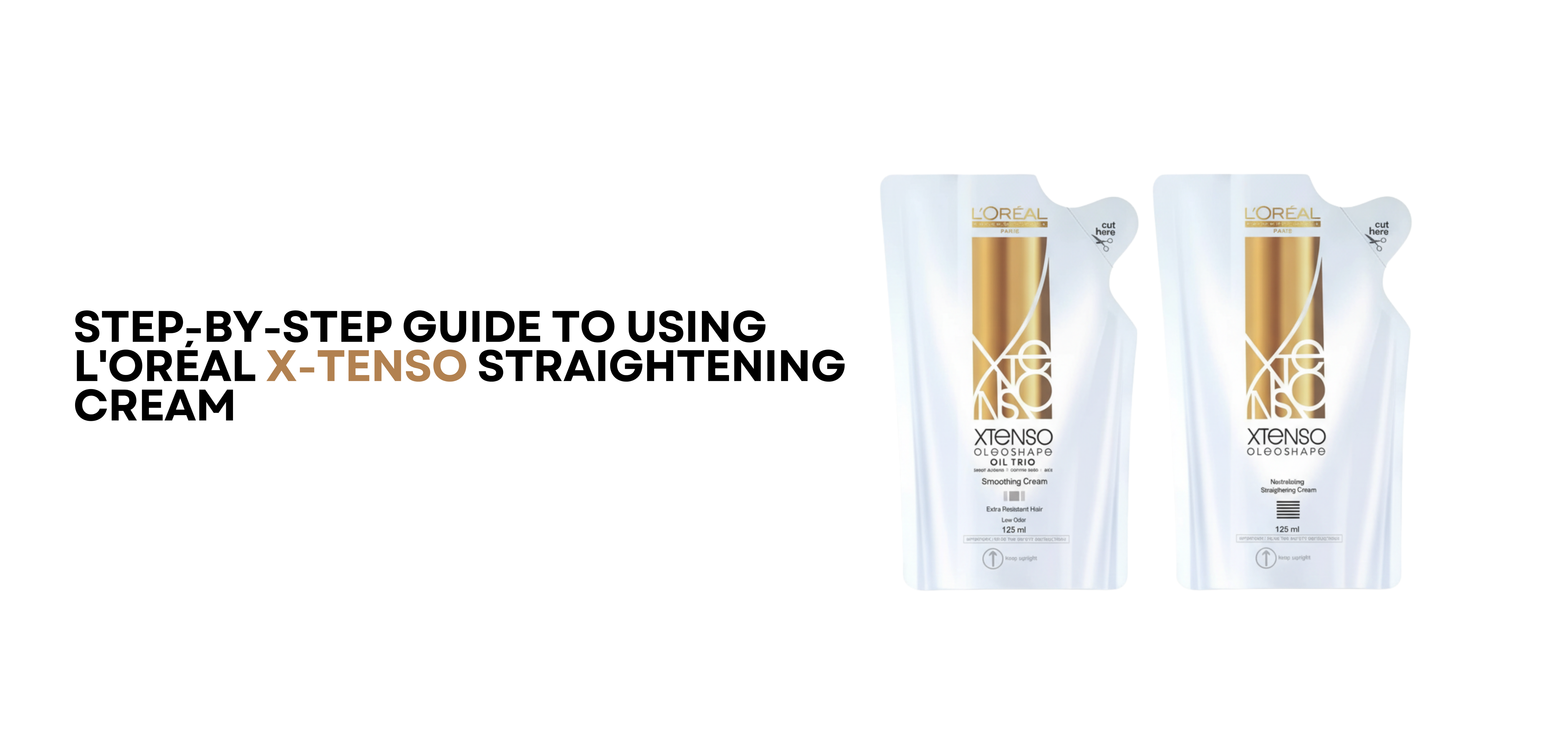 Step by Step Guide to Using L'Oréal X-Tenso Straightening Cream