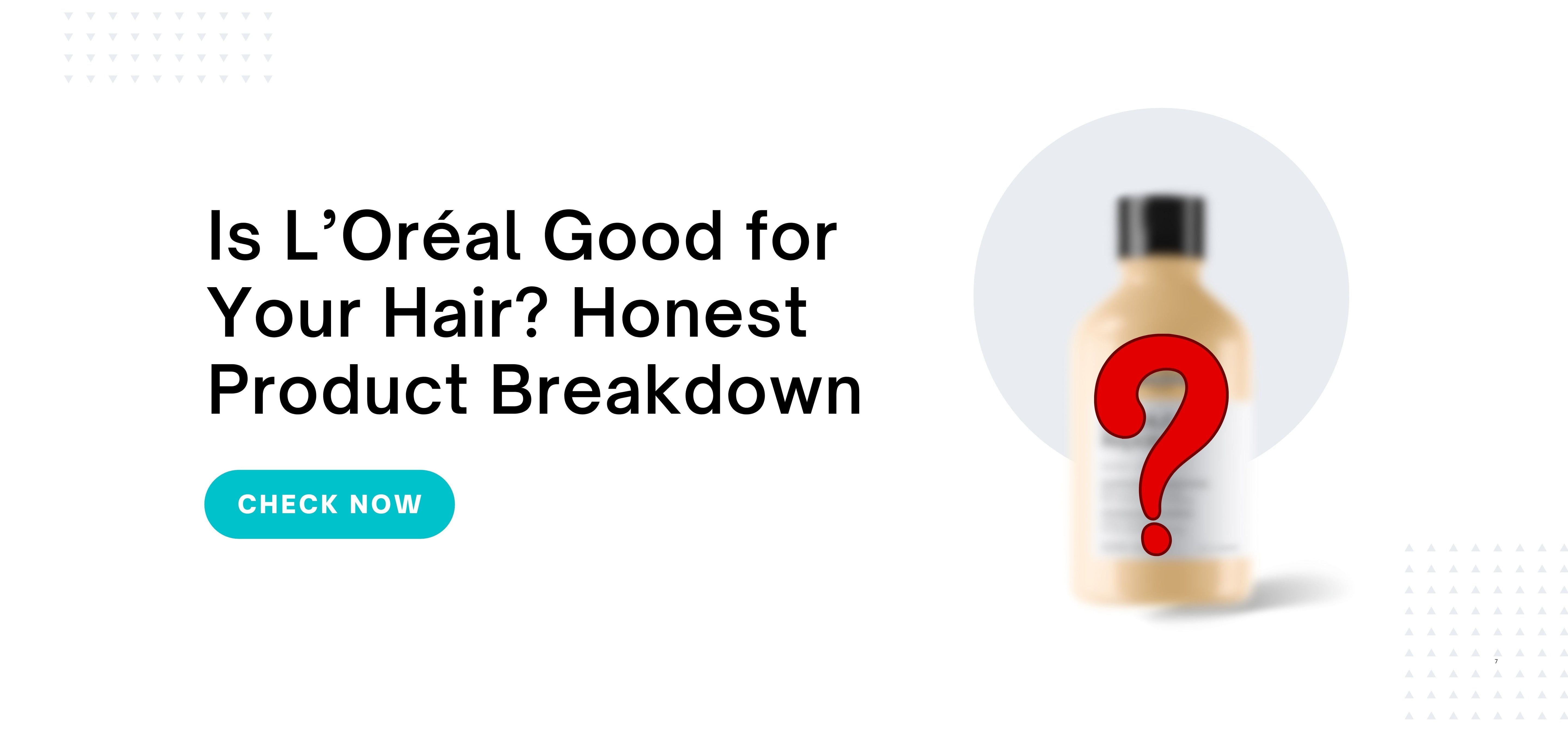 Is L’Oréal Good for Your Hair? Honest Product Breakdown