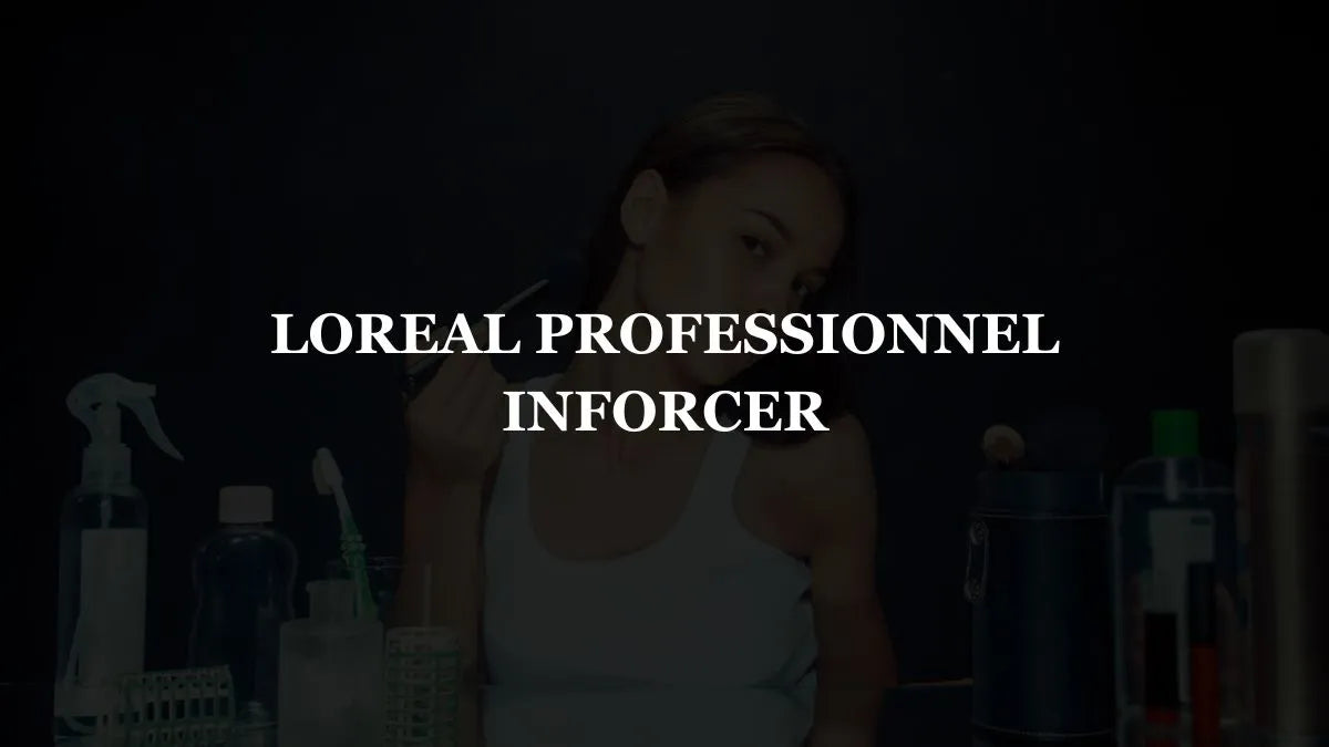 Loreal professionnel inforcer