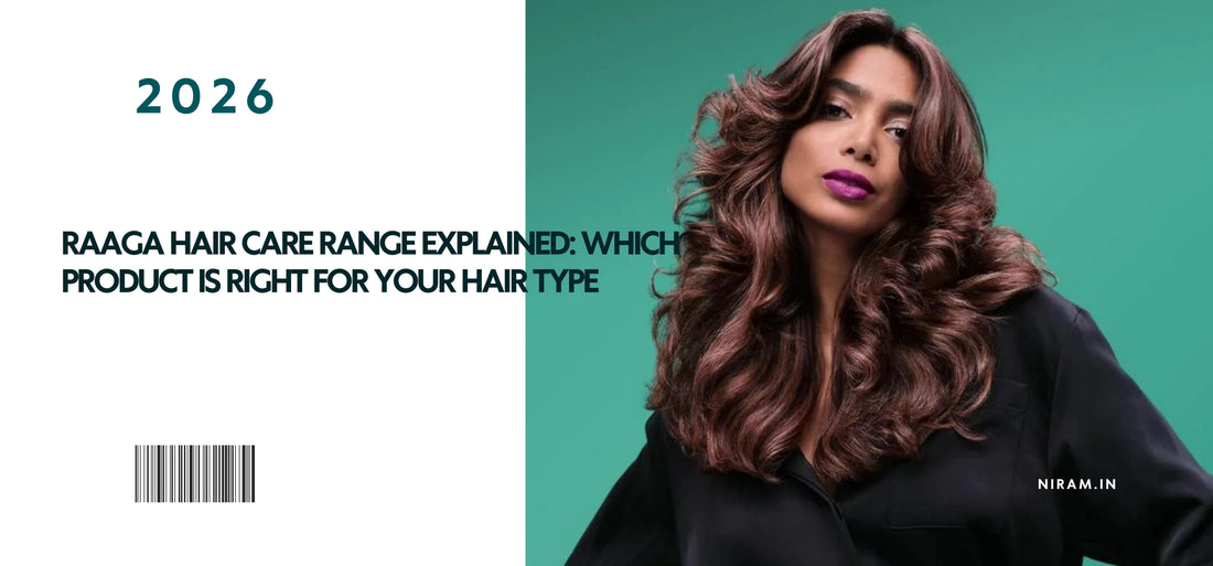 Raaga Hair Care Range Explained: Which Product Is Right for Your Hair