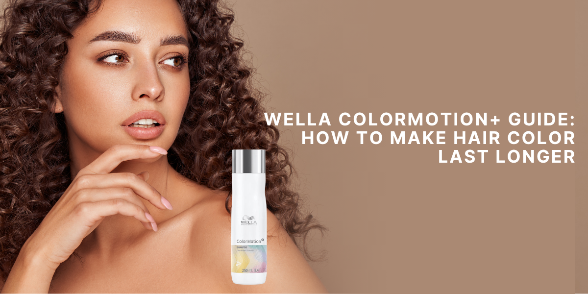 Wella ColorMotion+ Guide: How to Make Hair Color Last Longer
