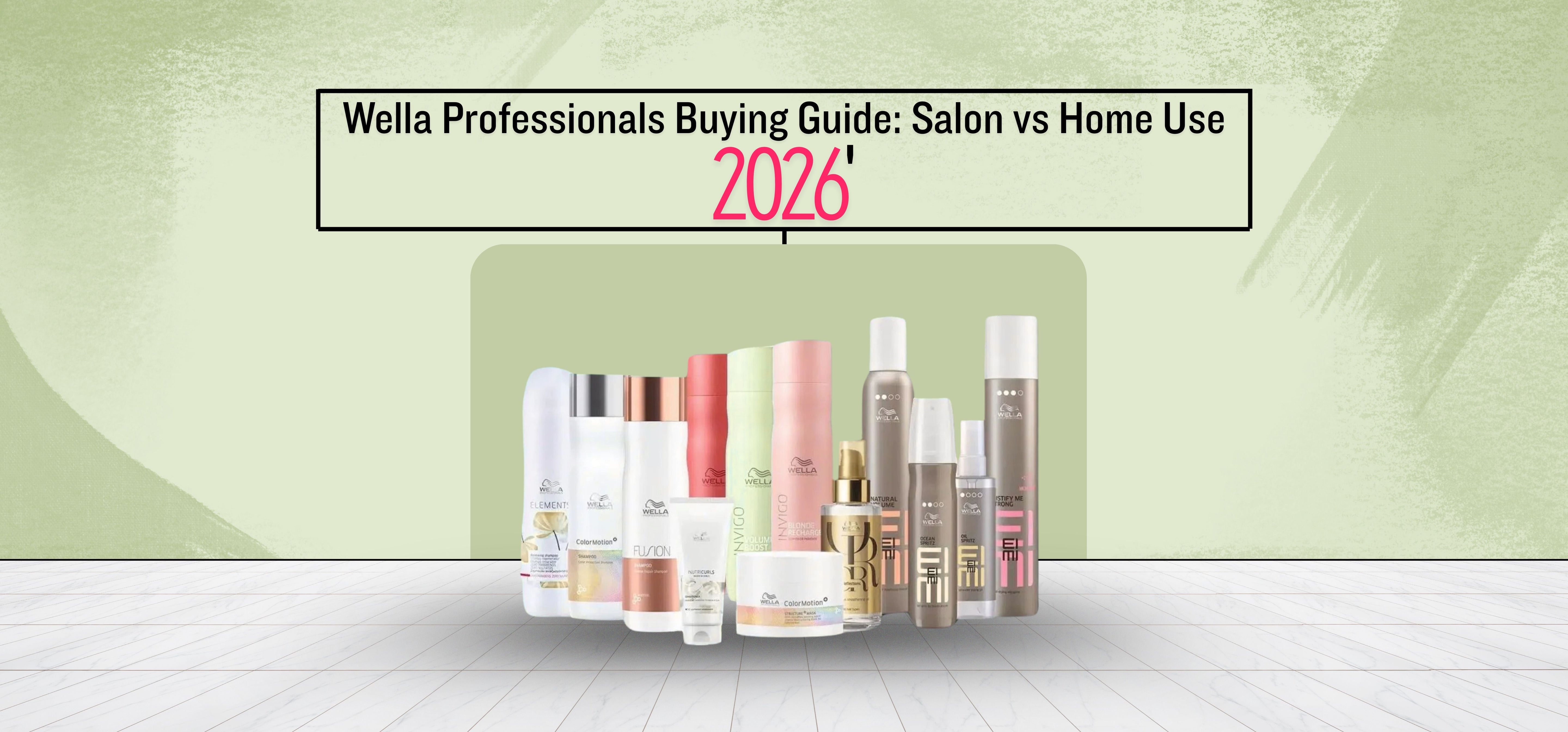 Wella Professionals 2026 Buying Guide: Salon vs Home Use