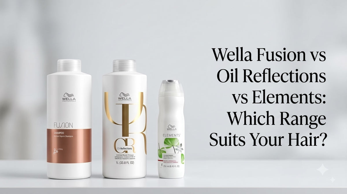Wella Fusion vs Oil Reflections vs Elements: Which Range Suits Your Hair?
